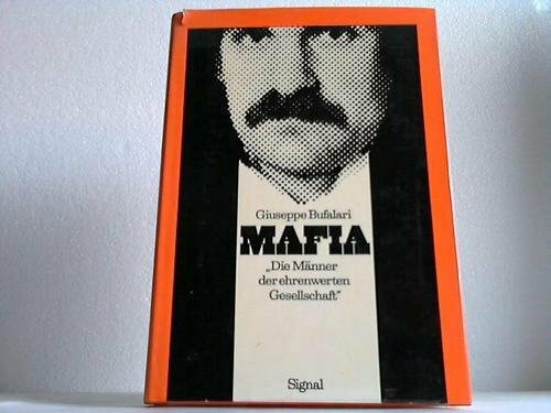 Mafia - Die Männer der ehrenwerten Gesellschaft