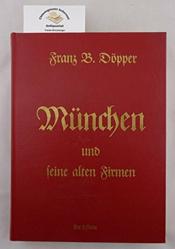 München und seine alten Firmen