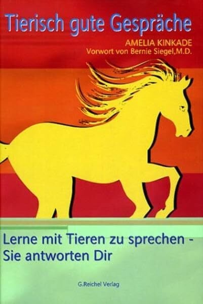 Tierisch gute Gespräche: Lernen mit Tieren zu sprechen - sie antworten dir