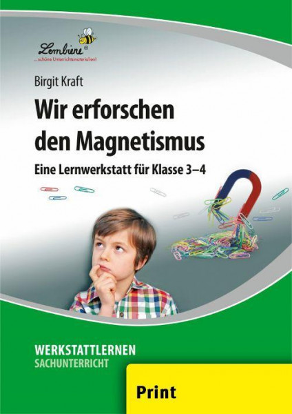 Wir erforschen den Magnetismus