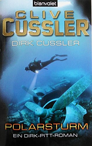 Polarsturm: Ein Dirk-Pitt-Roman (Die Dirk-Pitt-Abenteuer, Band 20)