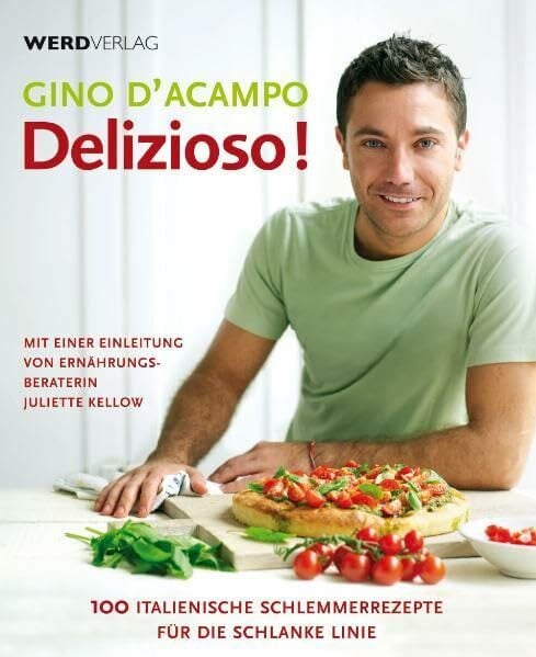 Delizioso!: 100 italienische Schlemmerrezepte für die schlanke Linie Delizioso!: 100 italienische Schlemmerrezepte für die schlanke Linie