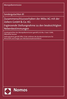 Zusammenschlussvorhaben der Miba AG mit der Zollern GmbH & Co.KG. Ergänzende Stellungnahme zu den beabsichtigten Nebenbestimmungen