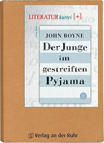 Der Junge im gestreiften Pyjama (Literatur-Kartei Plus)