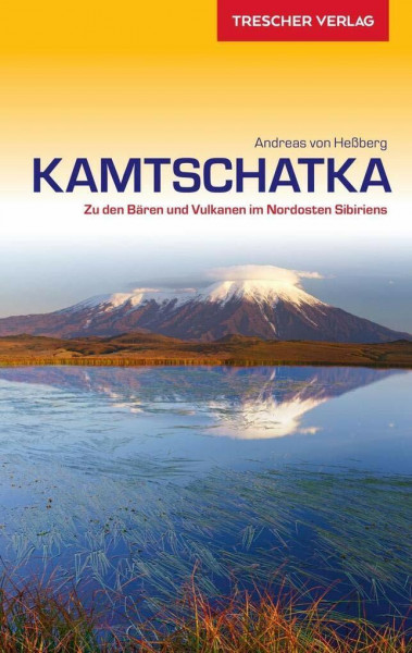Kamtschatka: Zu den Bären und Vulkanen im Nordosten Sibiriens