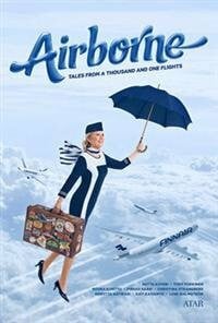 Airborne: Tales from a Thousand and One Flights.