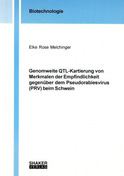 Genomweite QTL-Kartierung von Merkmalen der Empfindlichkeit gegenüber dem Pseudorabiesvirus (PRV) beim Schwein