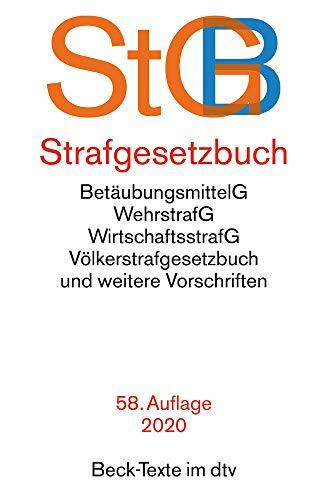 Strafgesetzbuch: mit Einführungsgesetz, Völkerstrafgesetzbuch, Wehrstrafgesetz, Wirtschaftsstrafgesetz, Betäubungsmittelgesetz, Versammlungsgesetz, ... des Nebenstrafrechts (Beck-Texte im dtv)