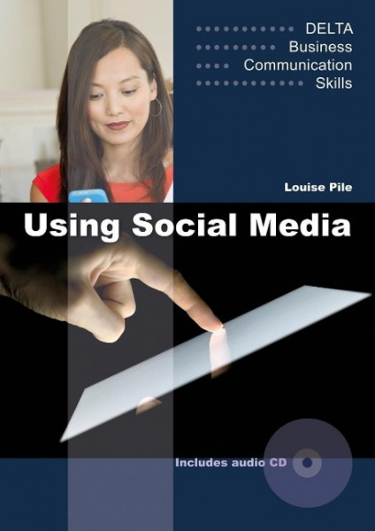 Using Social Media B1-B2. Coursebook with Audio CD