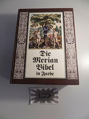 Die Merian Bibel in Farbe : die ganze Heilige Schrift des Alten und Neuen Testaments.