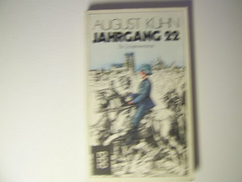Jahrgang 22 (zweiundzwanzig) oder die Merkwürdigkeiten im Leben des Fritz Wachsmuth