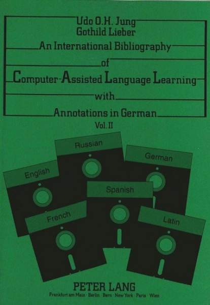 An International Bibliography of Computer-Assisted Language Learning with Annotations in German