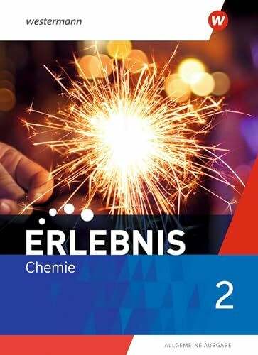 Erlebnis Chemie - Allgemeine Ausgabe 2020: Schulbuch 2