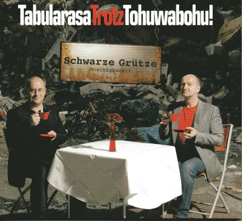 TabularasaTrotzTohuwabohu!