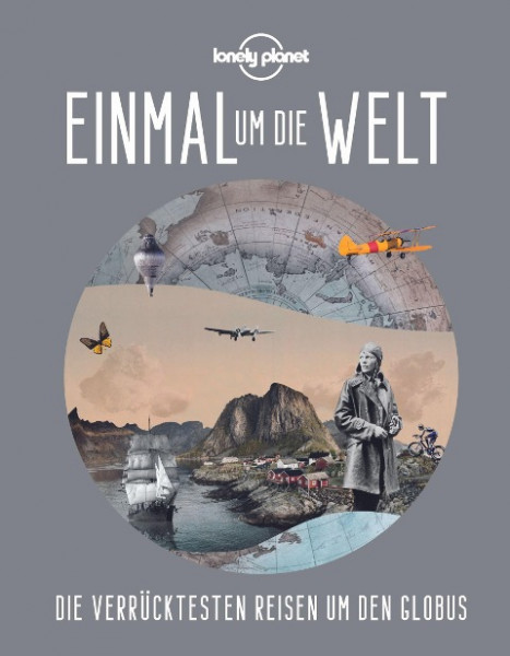 Lonely Planet Bildband Einmal um die Welt