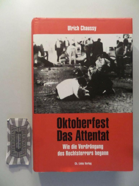 Oktoberfest – Das Attentat: Wie die Verdrängung des Rechtsterrors begann