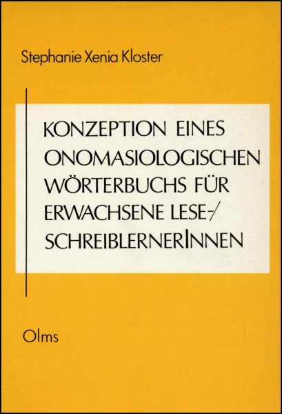 Konzeption eines onomasiologischen Wörterbuches für erwachsene Lese/SchreiblernerInnen