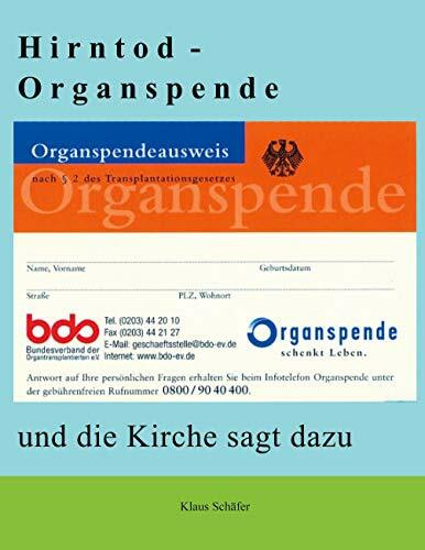 Hirntod - Organspende: und die Kirche sagt dazu ...