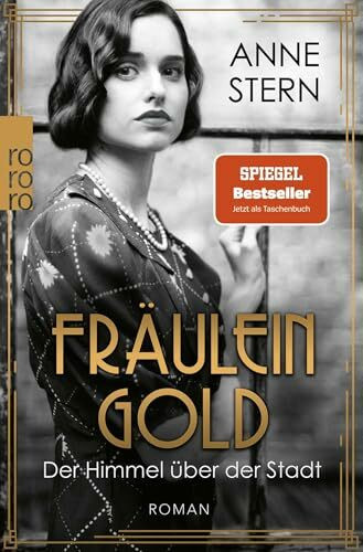 Fräulein Gold: Der Himmel über der Stadt (Die Hebamme von Berlin, Band 3)