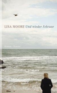 Und wieder Februar: Roman