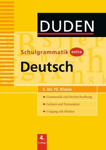 Duden Schulgrammatik extra / 5.-10. Schuljahr - Deutsch: Grammatik und Rechtschreibung, Aufsatz und Textanalyse, Umgang mit Medien. Schülerbuch. ... Aufsatz und Textanalyse. Umgang mit Medien