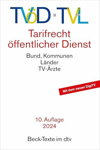 TVöD / TV-L: Tarifrecht öffentlicher Dienst. Bund, Kommunen, Länder, TV-Ärzte (Beck-Texte im dtv)
