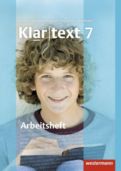 Klartext 7. Arbeitsheft. Realschule. Nordrhein-Westfalen