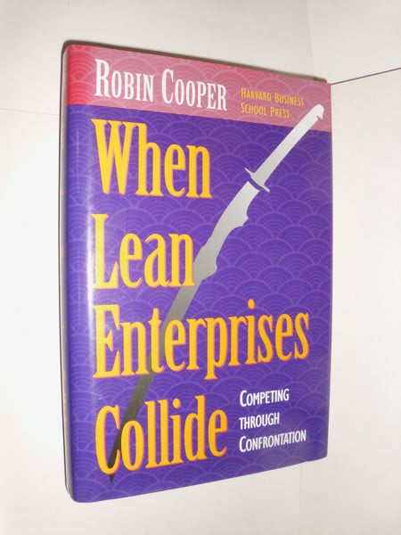 When Lean Enterprises Collide: Competing Through Confrontation