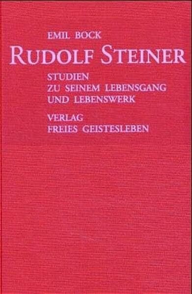 Rudolf Steiner. Studien zu seinem Lebensgang und Lebenswerk: Studien zu seinem Lebensgang und Lebenswerk. Vorträge vor Mitgliedern der Anthroposophischen Gesellschaft