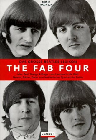 The Fab Four - Das grosse Beatles-Lexikon