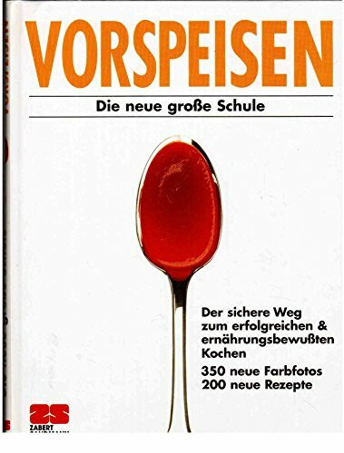 Vorspeisen. Die neue große Schule