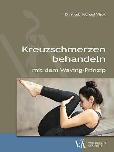 Kreuzschmerzen loswerden, Depressionen und Panikattacken besiegen: mit der Waving-Methode