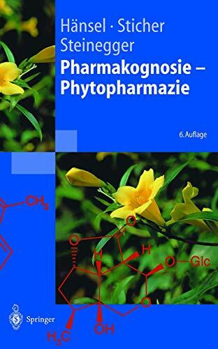 Pharmakognosie - Phytopharmazie (Springer-Lehrbuch)