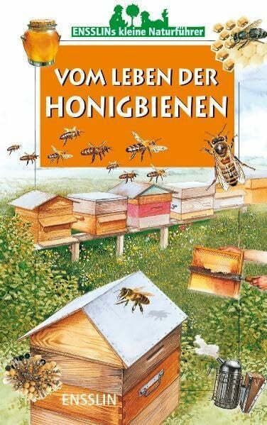 Vom Leben der Honigbienen (Kleine Naturführer)