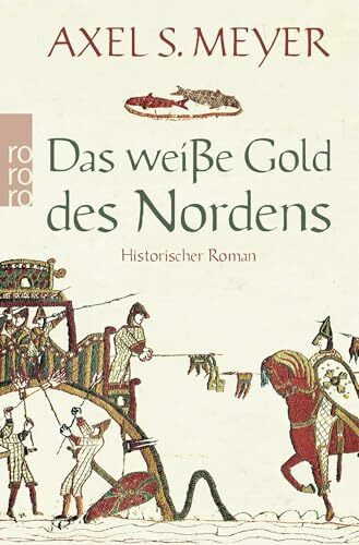 Das weiße Gold des Nordens: Historischer Roman (Wikinger-Hakon-Reihe, Band 2)