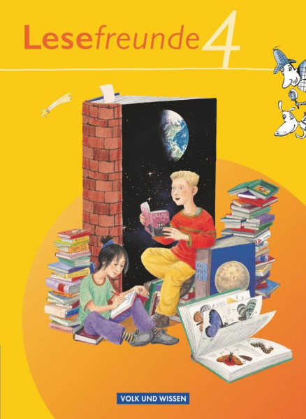 Lesefreunde - Lesen - Schreiben - Spielen - Östliche Bundesländer und Berlin - Ausgabe 2010 - 4. Schuljahr: Lesebuch (Lesefreunde, Östliche Bundesländer und Berlin - Ausgabe 2010, 4. Schuljahr)