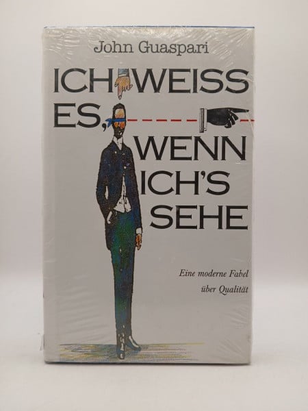 Ich weiss es, wenn ich's sehe. Eine moderne Fabel über Qualität