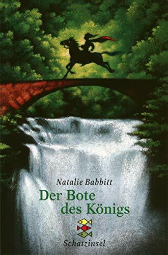 Der Bote des Königs: Ab 10 Jahren (Fischer Schatzinsel)
