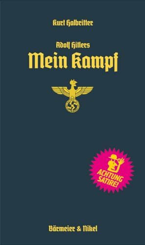 Adolf Hitlers Mein Kampf: Erinnerungen an eine Große Zeit