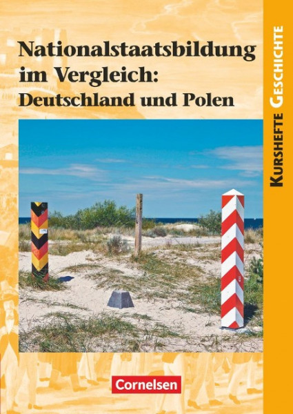 Nationalstaatsbildung im Vergleich: Deutschland und Polen