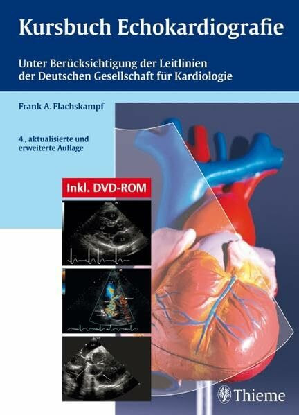 Kursbuch Echokardiografie: Unter Berücksichtigung der Leitlinien der Deutschen Gesellschaft für Kardiologie