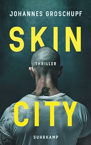 Skin City: Thriller | Das neue Buch des dreifachen Deutschen-Krimipreis-Trägers (Berlin Noir)