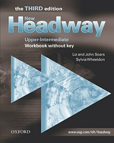 New Headway, Upper-Intermediate, Third edition : Workbook without key (New Headway Third Edition)