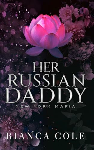 Her Russian Daddy: Eine Bratva Mafia Romanze (New York Mafia)