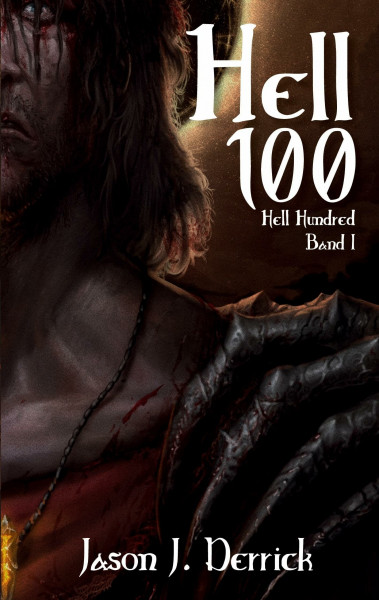 Hell 100 - Hell Hundred: Buch 1