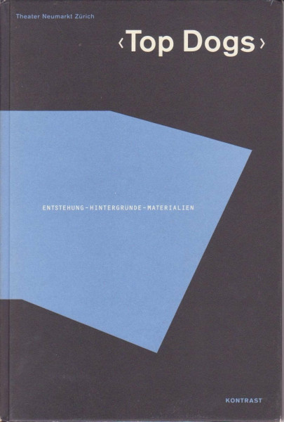 Top Dogs - Entstehung, Hintergründe, Materialien