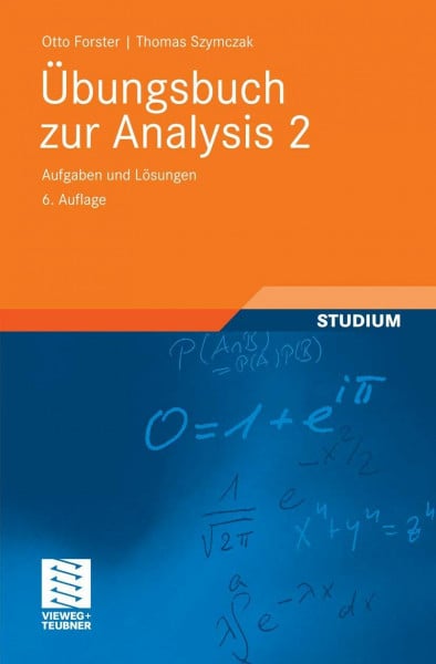 Übungsbuch zur Analysis 2: Aufgaben und Lösungen (Grundkurs Mathematik)