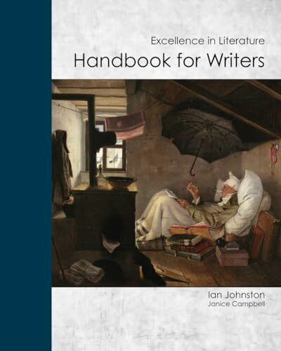 Excellence in Literature Handbook for Writers (Excellence in Literature Curriculum, Band 6)