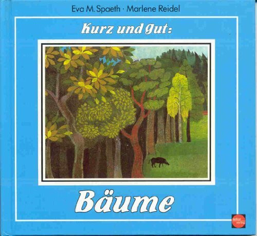 Kurz und gut: Bäume