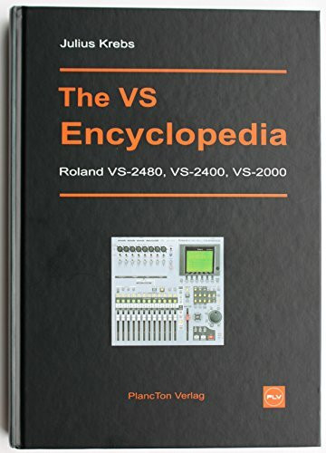 The VS Encyclopedia: Roland VS-2480, VS-2400, VS-2000